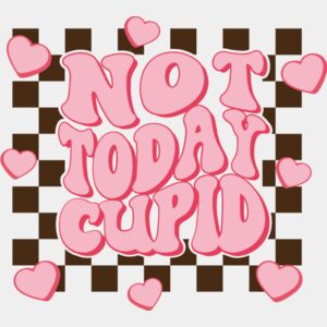 Valentines   Not Today Cupod Thumbnail